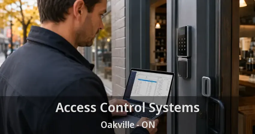 Access Control Systems Oakville - ON