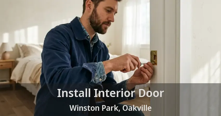 Install Interior Door Winston Park, Oakville - ON