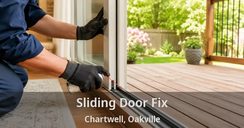 Sliding Door Fix Chartwell, Oakville - ON