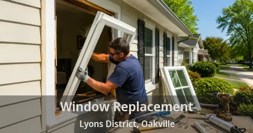 Window Replacement Lyons District, Oakville - ON